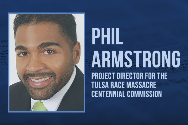Phil Armstrong, Project Director for the Tulsa Race Massacre Centennial Commission