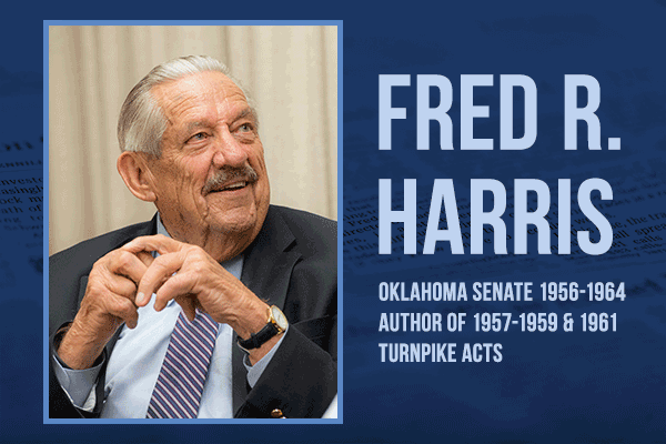 Fred R. Harris, Oklahoma Senate 1956-1964 Author of 1957- 1959 and 1961 Turnpike Acts