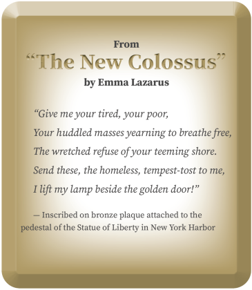 An excerpt from "The New Colossus" by Emma Lazarus.