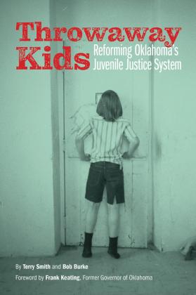 Reviewing “Throwaway Kids: Reforming Oklahoma’s Juvenile Justice System”