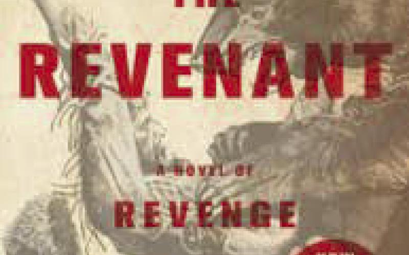 Book Review: ‘The Revenant: A Novel of Revenge’