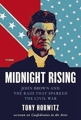Reviewing Tony Horwitz’s ‘Midnight Rising: John Brown and the Raid That Sparked the Civil War’