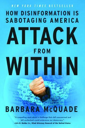 Reviewing McQuade’s “Attack from Within: How Disinformation is Destroying America”