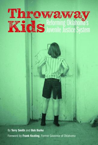 Reviewing “Throwaway Kids: Reforming Oklahoma’s Juvenile Justice System”